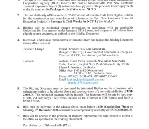Invitation for Bids for the Construction and Completion of Sihanoukville Port New Container Terminal Expansion Project, Package 4: Civil Works for NCT-3.

